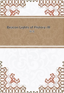 Beacon Lights of History-III