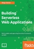 Building Serverless Web Applications