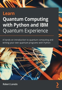 Learn Quantum Computing with Python and IBM Quantum Experience