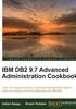 IBM DB2 9.7 Advanced Administration Cookbook