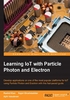 Learning IoT with Particle Photon and Electron