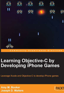 Learning ObjectiveC by Developing iPhone Games