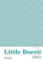 Little Dorrit（III） 小杜丽（英文版）在线阅读