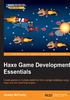 Haxe Game Development Essentials