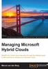 Managing Microsoft Hybrid Clouds