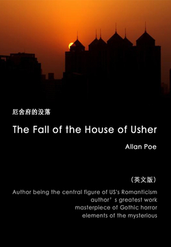 The Fall Of The House Of Usher 厄舍府的没落 英文版 Allan Poe 微信读书