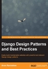 Django Design Patterns and Best Practices