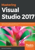 Mastering Visual Studio 2017