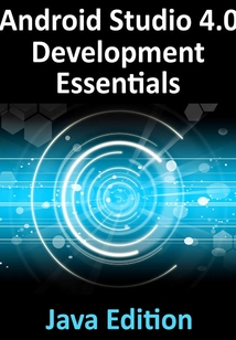 Android Studio 4.0 Development Essentials(Java Edition)