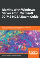Identity with Windows Server 2016:Microsoft 70-742 MCSA Exam Guide