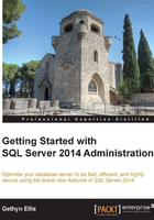 Getting Started with SQL Server 2014 Administration在線閱讀