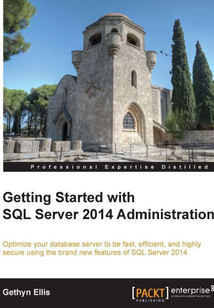 Getting Started with SQL Server 2014 Administration
