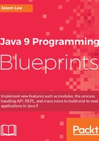 Java 9 Programming Blueprints在线阅读