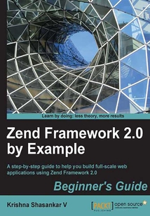 Zend Framework 2.0 by Example:Beginner’s Guide