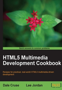 HTML5 Multimedia Development Cookbook
