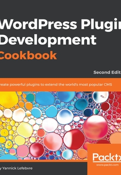 WordPress Plugin Development Cookbook（Second Edition） - Yannick ...