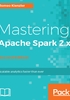 Mastering Apache Spark 2.x（Second Edition）