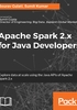 Apache Spark 2.x for Java Developers