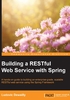 Building a RESTful Web Service with Spring