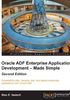 Oracle ADF Enterprise Application Development：Made Simple（Second Edition）