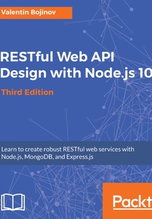 RESTful Web API Design with Node.js 10