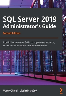 SQL Server 2019 Administrator's Guide