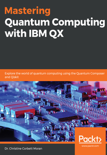 Mastering Quantum Computing with IBM QX