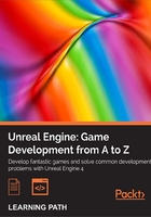 Unreal Engine：Game Development from A to Z在线阅读