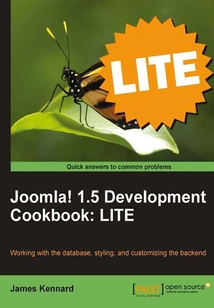 Joomla! 1.5 Development Cookbook: LITE