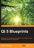 Qt 5 Blueprints