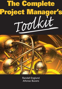 The Complete Project Manager's Toolkit-Randall Englund Alfonso Bucero-微信读书