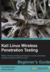 Kali Linux Wireless Penetration Testing：Beginner's Guide