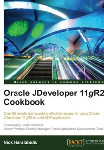 Oracle JDeveloper 11gR2 Cookbook
