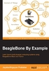 BeagleBone By Example