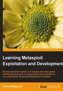 Learning Metasploit Exploitation and Development