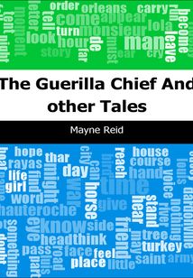 The Guerilla Chief: And other Tales