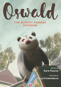 Oswald, the Almost Famous Opossum