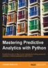 Mastering Predictive Analytics with Python