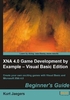 XNA 4.0 Game Development by Example Beginner's Guide（Visual Basic Edition）