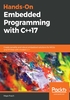 Hands-On Embedded Programming with C++17