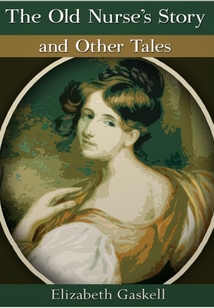 Old Nurse's Story and Other Tales - 老護士的故事和其他傳說 (英文原版)