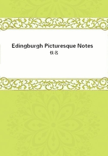 Edingburgh Picturesque Notes
