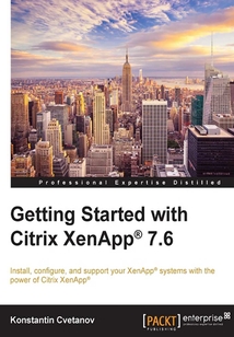 Getting Started with Citrix XenApp? 7.6