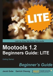 Mootools 1.2 Beginners Guide LITE: Getting started