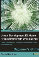 Unreal Development Kit Game Programming with UnrealScript：Beginner's Guide