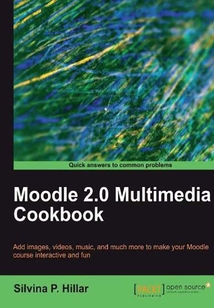 Moodle 2.0 Multimedia Cookbook