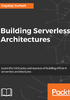 Building Serverless Architectures