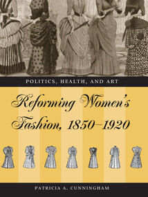 Reforming Women’s Fashion, 1850-1920