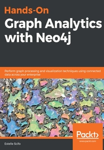 Hands-On Graph Analytics with Neo4j