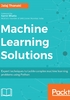 Machine Learning Solutions